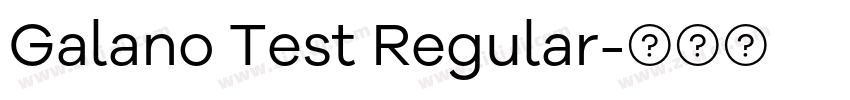 Galano Test Regular字体转换